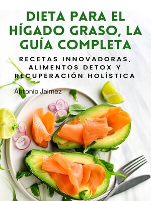 cover image of DIETA PARA EL HÍGADO GRASO, LA GUÍA COMPLETA